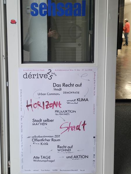 dérive 25 - Horizont Stadt:  26 Artists for 26 Years of dérive – Zeitschrift für Stadtforschung (Sehsaal, 13.5. - 31.5.2026)